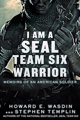 Couverture cartonnée I Am a SEAL Team Six Warrior de Howard E. Wasdin, Stephen Templin