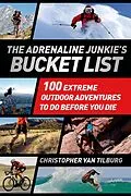 E-Book (epub) The Adrenaline Junkie's Bucket List von Christopher Van Tilburg
