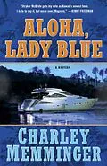 E-Book (epub) Aloha, Lady Blue von Charley Memminger
