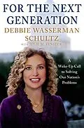 E-Book (epub) For the Next Generation von Debbie Wasserman Schultz, Julie M. Fenster