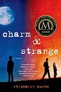 E-Book (epub) Charm & Strange von Stephanie Kuehn