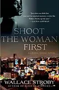 E-Book (epub) Shoot the Woman First von Wallace Stroby