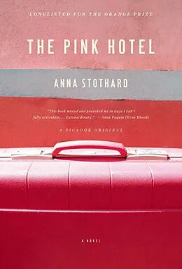 E-Book (epub) The Pink Hotel von Anna Stothard