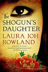 E-Book (epub) The Shogun's Daughter von Laura Joh Rowland