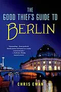 E-Book (epub) The Good Thief's Guide to Berlin von Chris Ewan