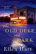 E-Book (epub) The Old Deep and Dark von Ellen Hart
