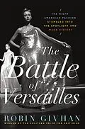 E-Book (epub) The Battle of Versailles von Robin Givhan
