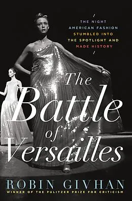 E-Book (epub) The Battle of Versailles von Robin Givhan
