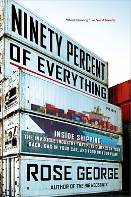 Couverture cartonnée Ninety Percent of Everything de Rose George