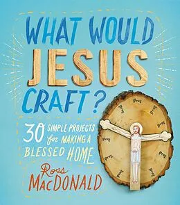 E-Book (epub) What Would Jesus Craft? von Ross Macdonald