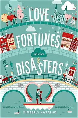 E-Book (epub) Love Fortunes and Other Disasters von Kimberly Karalius