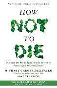 Livre Relié How Not to Die de Michael Greger, Gene Stone