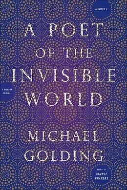 E-Book (epub) A Poet of the Invisible World von Michael Golding