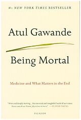 Couverture cartonnée Being Mortal: Medicine and What Matters in the End de Atul Gawande
