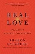 Couverture cartonnée Real Love: The Art of Mindful Connection de Sharon Salzberg