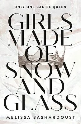 E-Book (epub) Girls Made of Snow and Glass von Melissa Bashardoust