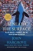 Kartonierter Einband Beneath the Surface von John Hargrove, Howard Chua-Eoan