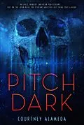 E-Book (epub) Pitch Dark von Courtney Alameda