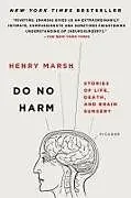 Kartonierter Einband Do No Harm: Stories of Life, Death, and Brain Surgery von Henry Marsh