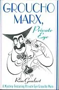 E-Book (epub) Groucho Marx, Private Eye von Ron Goulart