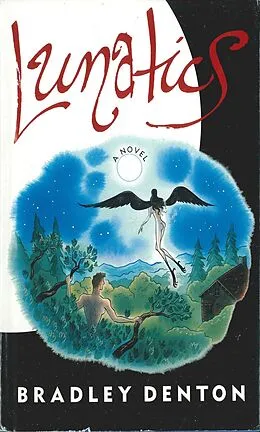 E-Book (epub) Lunatics von Bradley Denton