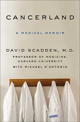 E-Book (epub) Cancerland von David Scadden, Michael D'Antonio