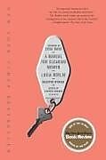 Kartonierter Einband A Manual for Cleaning Women von Lucia Berlin