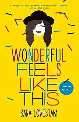 E-Book (epub) Wonderful Feels Like This von Sara Lövestam