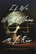 Livre Relié If We Were Villains de M.L. Rio