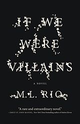 Couverture cartonnée IF WE WERE VILLAINS de M. L. Rio