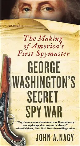 E-Book (epub) George Washington's Secret Spy War von John A. Nagy