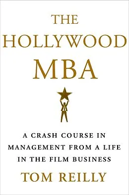 E-Book (epub) The Hollywood MBA von Tom Reilly