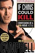 E-Book (epub) If Chins Could Kill von Bruce Campbell