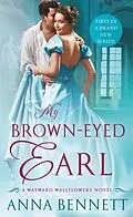 E-Book (epub) My Brown-Eyed Earl von Anna Bennett
