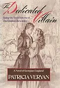 E-Book (epub) The Dedicated Villain von Patricia Veryan