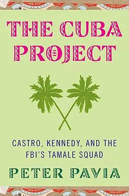 E-Book (epub) The Cuba Project von Peter Pavia