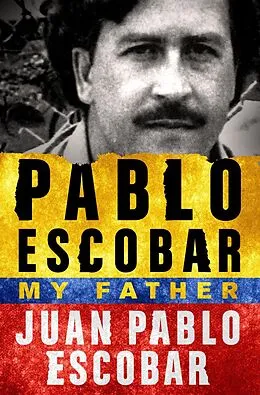 E-Book (epub) Pablo Escobar von Juan Pablo Escobar