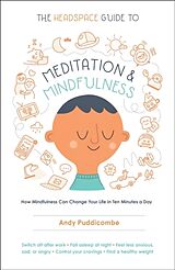 Couverture cartonnée The Headspace Guide to Meditation and Mindfulness de Andy Puddicombe