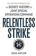 Kartonierter Einband Relentless Strike von Sean Naylor