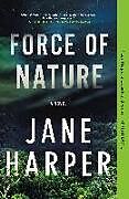 Couverture cartonnée Force of Nature de Jane Harper