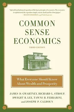 E-Book (epub) Common Sense Economics von James D. Gwartney, Richard L. Stroup, Dwight R. Lee