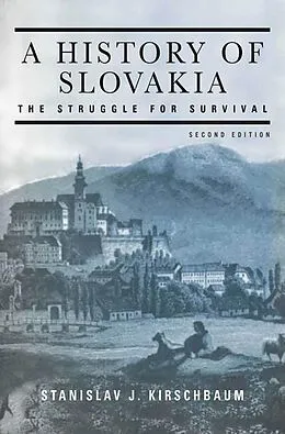 E-Book (epub) A History of Slovakia von Stanislav J. Kirschbaum