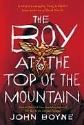 Couverture cartonnée The Boy at the Top of the Mountain de John Boyne