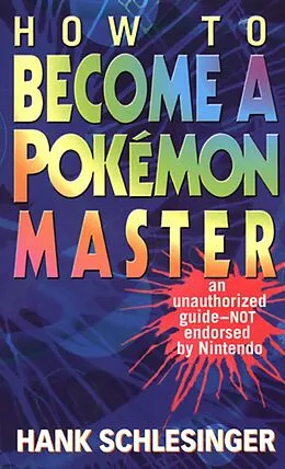 E-Book (epub) How to Become a Pokemon Master von Hank Schlesinger