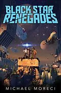E-Book (epub) Black Star Renegades von Michael Moreci