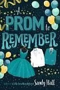 Fester Einband A Prom to Remember von Sandy Hall