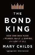 Couverture cartonnée The Bond King de Mary Childs