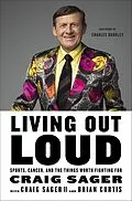 E-Book (epub) Living Out Loud von Craig Sager, Brian Curtis