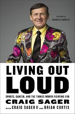 E-Book (epub) Living Out Loud von Craig Sager, Brian Curtis