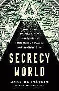 Fester Einband Secrecy World: Inside the Panama Papers Investigation of Illicit von Jake Bernstein